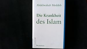 Bild des Verkufers fr Die Krankheit des Islam. zum Verkauf von Antiquariat Bookfarm