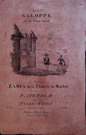 Immagine del venditore per N. 377 Galoppe sur des thmes favoris de l'opra Zampa ou la France de Marbre pour le Piano-Forte. venduto da Studio Bibliografico Adige