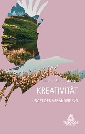 Seller image for 4 Kreativitt - Kraft der Vernderung for sale by BuchWeltWeit Ludwig Meier e.K.