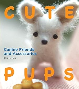 Imagen del vendedor de Cute Pups: Canine Friends and Accessories a la venta por WeBuyBooks