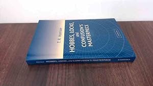 Image du vendeur pour Hobbes, Locke, and Confusions Masterpiece: An Examination of Seventeenth-Century Political Philosophy mis en vente par BoundlessBookstore