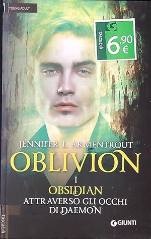 Obsidian attraverso gli occhi di Daemon. Oblivion vol. 1
