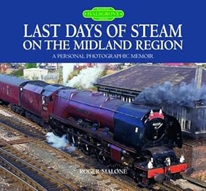 Bild des Verkufers fr Last Days of Steam on the Midland Region zum Verkauf von WeBuyBooks
