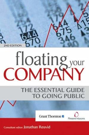 Bild des Verkufers fr Floating Your Company: The Essential Guide to Going Public zum Verkauf von WeBuyBooks