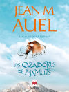 Seller image for Los hijos de la tierra 3. Los cazadores de mamuts for sale by Agapea Libros