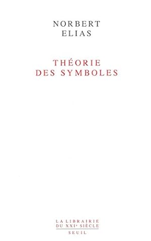 Image du vendeur pour Thorie des symboles. La Librairie du XXI Sicle; Collection dirige par Marc Joly; mis en vente par nika-books, art & crafts GbR