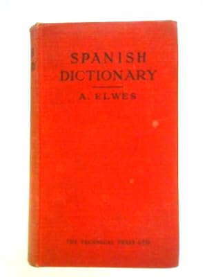 Image du vendeur pour Spanish Dictionary in Two Parts - 1. Spanish-English, 2. English-Spanish mis en vente par World of Rare Books