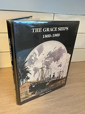 The Grace Ships, 1869-1969: An Illustrated History of the W. R. Grace & Co. Shipping Enterprises