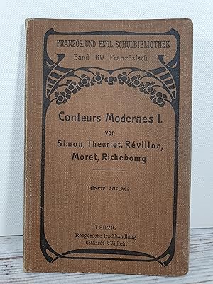 Conteurs Modernes, ausgewählte Erzählungen von Simon, Theuriet, Révillon, Moret, Richebourg