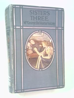 Imagen del vendedor de Sisters Three a la venta por World of Rare Books