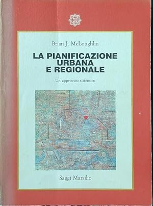 Imagen del vendedor de La pianificazione urbana e regionale a la venta por Miliardi di Parole