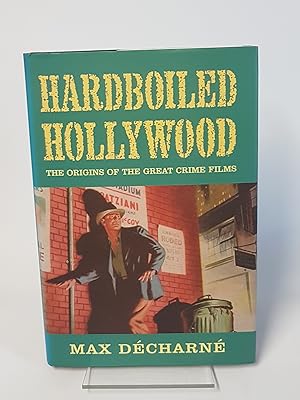Seller image for Hardboiled Hollywood - The Origins of the Great Crime Films for sale by CURIO