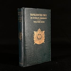 Bild des Verkufers fr Napoleon the First: An Intimate Biography zum Verkauf von Rooke Books PBFA