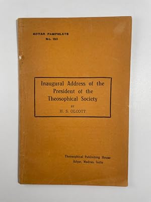 Image du vendeur pour Inaugural Address of the President of the Theosophical Society mis en vente par BookEnds Bookstore & Curiosities