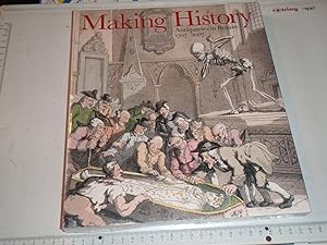 Seller image for Making History: Antiquaries in Britain, 1707-2007 for sale by Westgate Bookshop