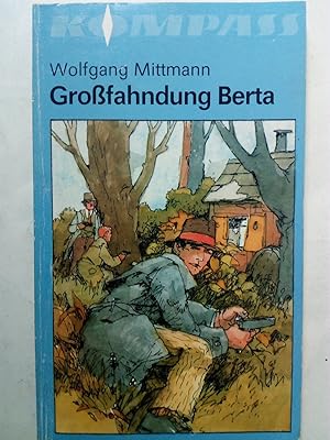 Bild des Verkufers fr Grossfahndung Berta. Kompa-Bcherei zum Verkauf von Versandantiquariat Jena