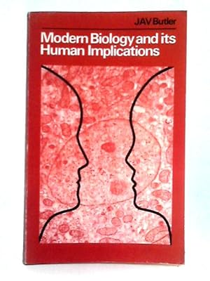 Seller image for Modern Biology and Its Human Implications (Biological Science Texts) for sale by World of Rare Books