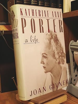 Imagen del vendedor de Katherine Anne Porter: A Life a la venta por Henniker Book Farm and Gifts