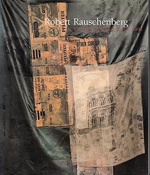 Robert Rauschenberg : a retrospective
