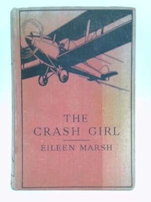 Image du vendeur pour The Crash Girl mis en vente par World of Rare Books