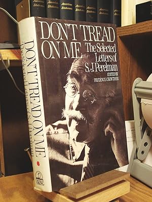 Seller image for Don't Tread on Me: The Selected Letters of S.J. Perelman for sale by Henniker Book Farm and Gifts