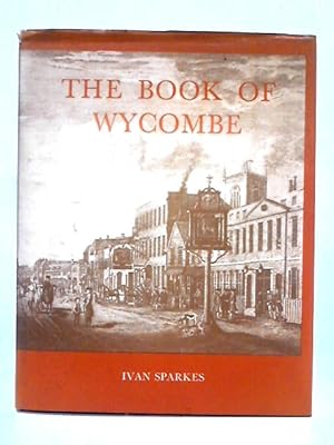 Seller image for The Book of Wycombe for sale by World of Rare Books