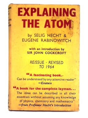 Seller image for Explaining the Atom for sale by World of Rare Books