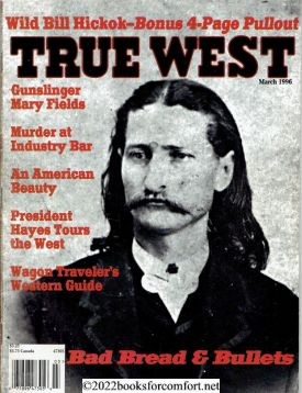 Image du vendeur pour True West Vol 43 No 3 Whole No 335 mis en vente par booksforcomfort