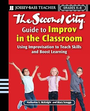 Bild des Verkufers fr The Second City Guide to Improv in the Classroom: Using Improvisation to Teach Skills and Boost Learning zum Verkauf von moluna