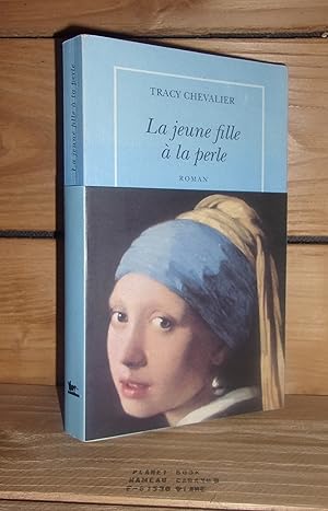 Image du vendeur pour LA JEUNE FILLE A LA PERLE - (girl with a pearl earring) mis en vente par Planet's books