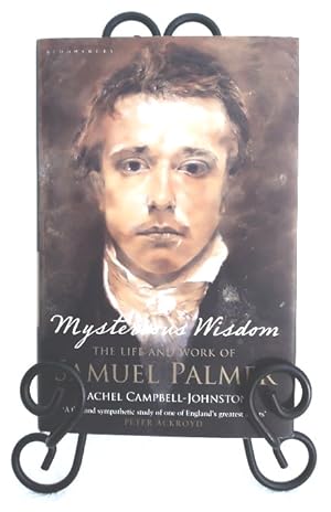 Image du vendeur pour Mysterious Wisdom: The Life and Work of Samuel Palmer mis en vente par Structure, Verses, Agency  Books