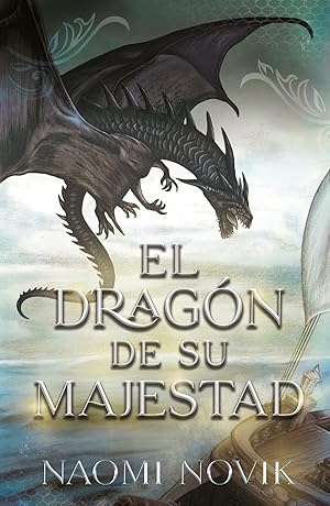 Imagen del vendedor de El dragn de Su Majestad Primer volumen de la saga Temerario a la venta por Imosver