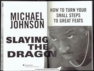 Image du vendeur pour Slaying the Dragon: How to Turn Small Steps To Great Feats mis en vente par booksforcomfort