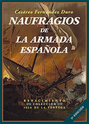 Image du vendeur pour Naufragios de la Armada Espaola Relacin histrica formada con presencia de los documentos oficiales que existen mis en vente par Imosver