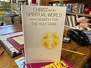 Immagine del venditore per Christ and the Spiritual World and the Search for The Holy Grail venduto da Normals Books & Records