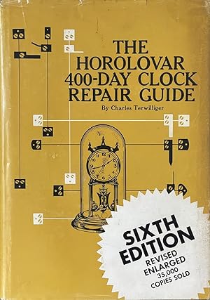 Immagine del venditore per The Horolovar 400-Day Clock Repair Guide venduto da Dr.Bookman - Books Packaged in Cardboard