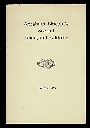 Abraham Lincoln's Second Inaugural Address, March 4, 1865.