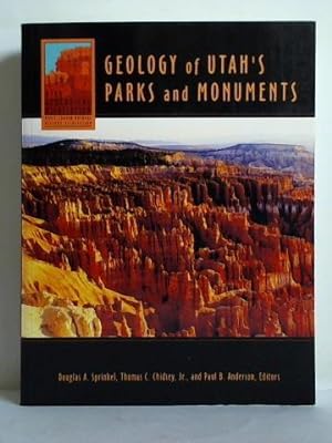 Bild des Verkufers fr Geology of Utah's Parks and Monuments zum Verkauf von Celler Versandantiquariat