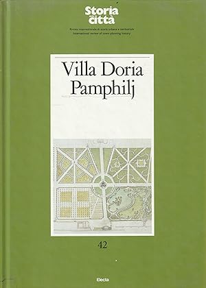 Villa Doria Pamphilj. Rivista "Storia della città"  n. 42 aprile-giugno 1987