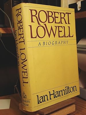 Imagen del vendedor de Robert Lowell: A Biography a la venta por Henniker Book Farm and Gifts