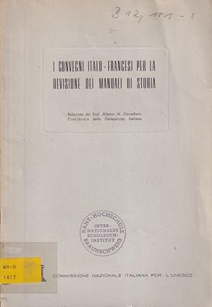 Immagine del venditore per I Convegni Italo-Francesi per la Revisione die Manuali de Storia venduto da Clivia Mueller