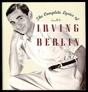 Bild des Verkufers fr The Complete Lyrics of Irving Berlin zum Verkauf von Granada Bookstore,            IOBA