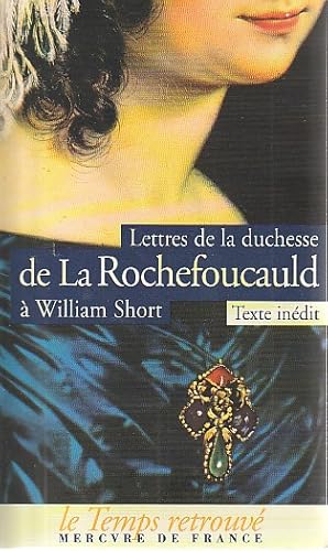 Image du vendeur pour Lettres de la duchesse de La Rochefoucauld  William Short, mis en vente par L'Odeur du Book