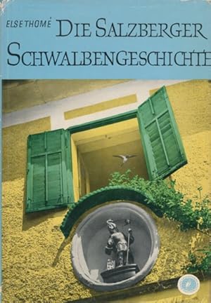 Imagen del vendedor de Die Salzberger Schwalbengeschichte. a la venta por ANTIQUARIAT ERDLEN
