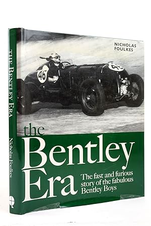 Imagen del vendedor de THE BENTLEY ERA THE FAST AND FURIOUS STORY OF THE FABULOUS BENTLEY BOYS a la venta por Stella & Rose's Books, PBFA