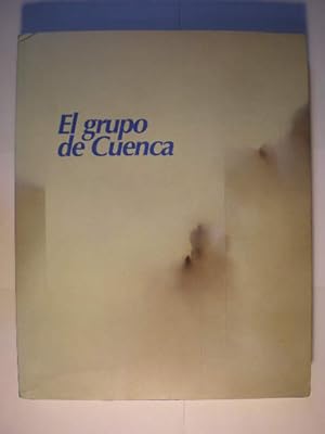 Seller image for El grupo de Cuenca. Sala de las Alhajas Madrid Febreo-Abril 1997 for sale by Librera Antonio Azorn