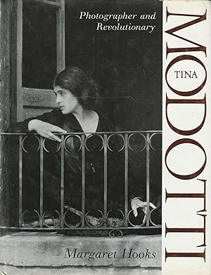 Tina Modotti : photographer and revolutionary