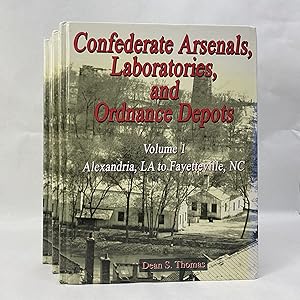 CONFEDERATE ARSENALS, LABORATORIES, AND ORDNANCE DEPOTS (3 VOLUME SET)