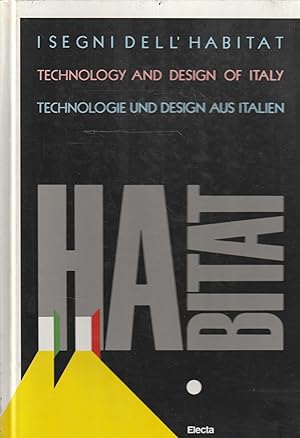 I segni dell'habitat. Technology and design of Italy. Technologie und design aus italien