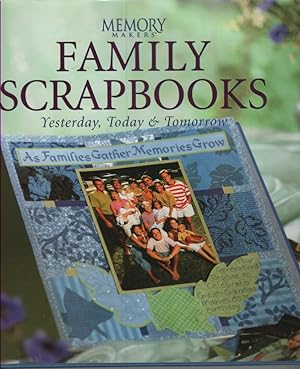 Seller image for Family Scrapbooks Yesterday, Today, and Tomorrow for sale by Ye Old Bookworm